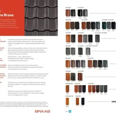 Rodzaje dachówek ceramicznych Braas: Angoby, Glazury, Glazury Top Line, Turmalin, Topas, Granat, Opal. Dostępne w wielu kolorach i kształtach.