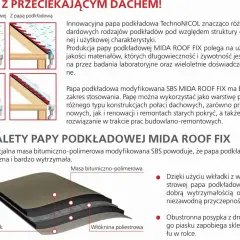 Papa podkładowa MIDA ROOF FIX to innowacyjne rozwiązanie chroniące dach przed przeciekami. Warstwa podkładowa zapewnia wytrzymałość i przyczepność.