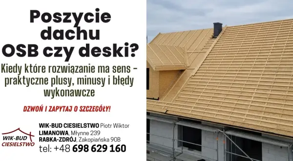 Budowa dachu z płyt OSB. Zastanawiasz się nad poszyciem dachu? Sprawdź, kiedy płyta OSB na dach jest najlepszym wyborem.