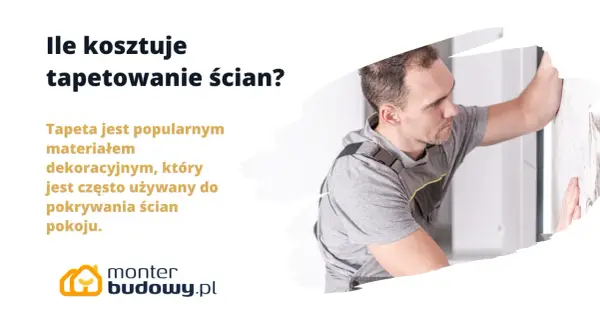 Ile kosztuje położenie tapety 2026? Cennik i porady eksperta